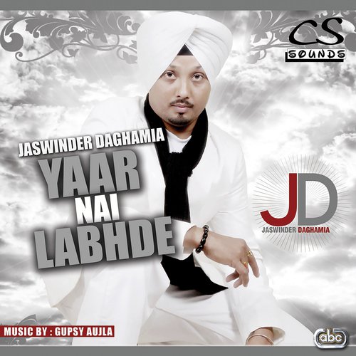 Yaar Nai Labhde by Jaswinder Daghamia - Download on PagalFree