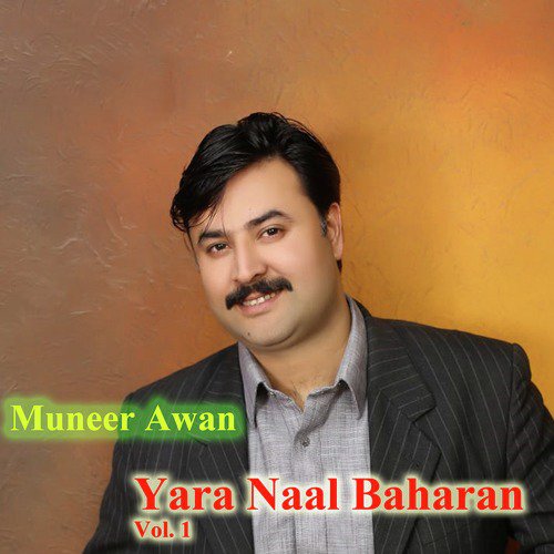 Yara Naal Baharan by Muneer Awan - Download on PagalFree