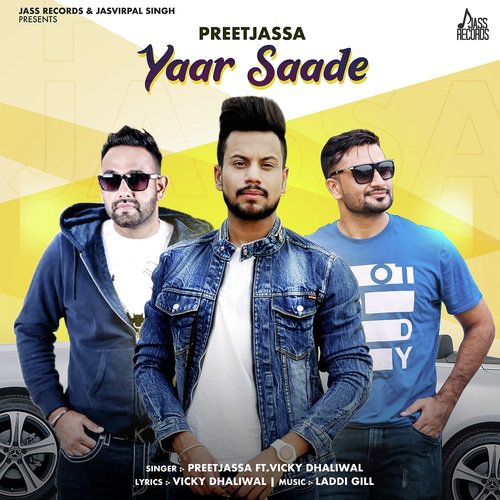 Yaar Saade by Preetjassa, Vicky Dhaliwal - Download on PagalFree