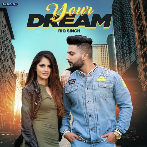 Your Dream by Rio Singh - Download on PagalFree
