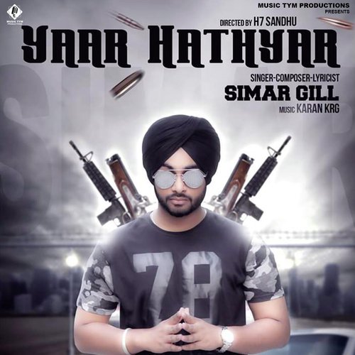 Yaar Hathyar by Simar Gill - Download on PagalFree