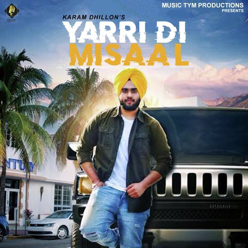 Yaari Di Misaal by KARAM DHILLON - Download on PagalFree