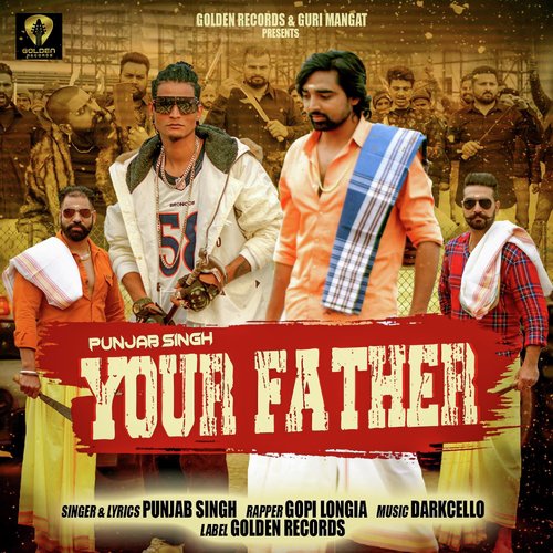 Your Father by Punjab Singh, Gopi Longia - Download on PagalFree