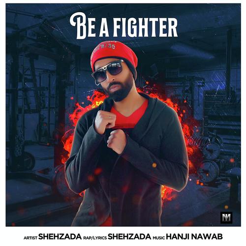 Be a Fighter by Shehzada - Download on PagalFree