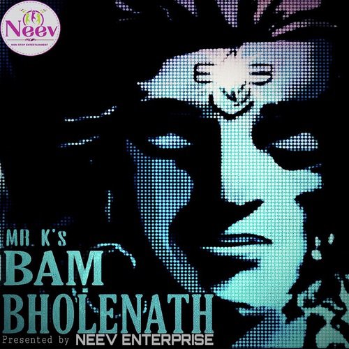 Bam Bholenath by Mr.K - Download on PagalFree