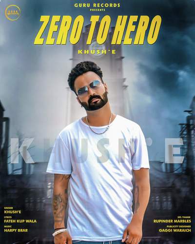 Zero To Hero by Khush E - Download on PagalFree