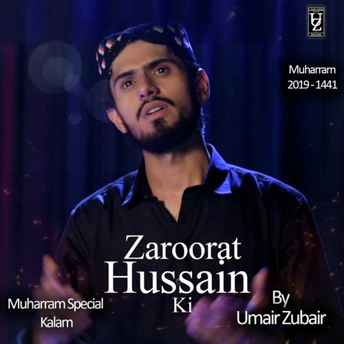 Zaroorat Hussain Ki - Muharram Special by Umair Zubair - Download on PagalFree