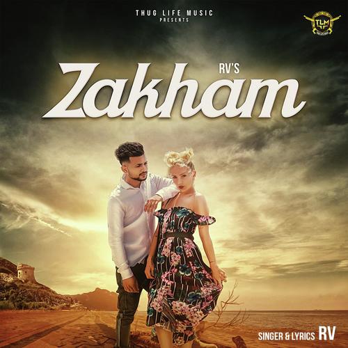 Zakham by Rv - Download on PagalFree