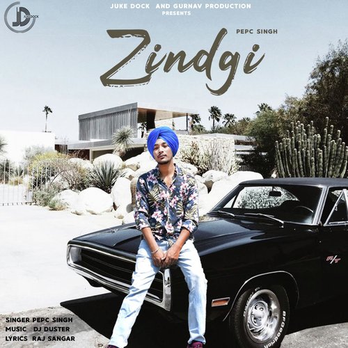 Zindgi by Pepc Singh - Download on PagalFree