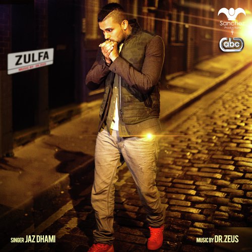 Zulfa by Jaz Dhami, Dr Zeus, Shortie, Fateh amp Yasmine - Download on PagalFree