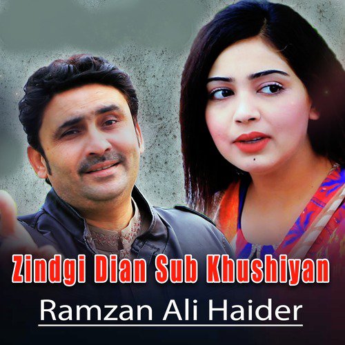 Zindgi Dian Sub Khushiyan by Ramzan Ali Haider - Download on PagalFree