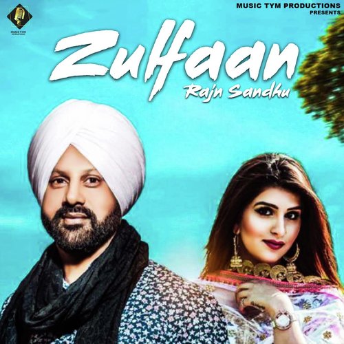 Zulfaan by Rajn Sandhu, Deepak Dhillon - Download on PagalFree