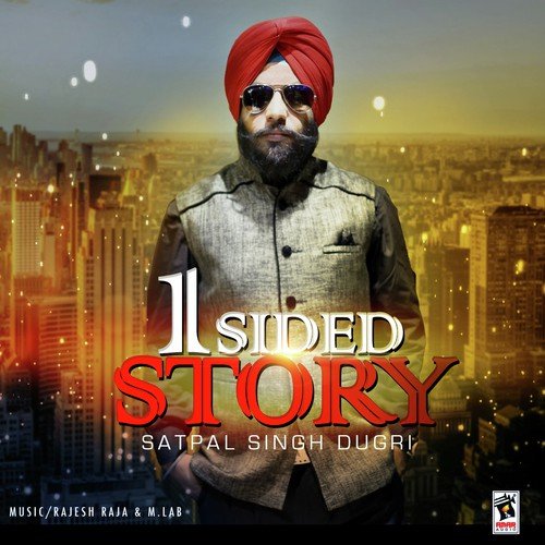 1 Sided Story by Satpal Singh Dugri - Download on PagalFree