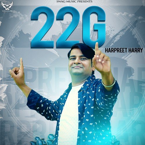 22 G by Harpreet Harry - Download on PagalFree