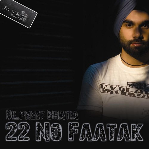 Ajj Aakhaan by Dilpreet Bhatia - Download on PagalFree