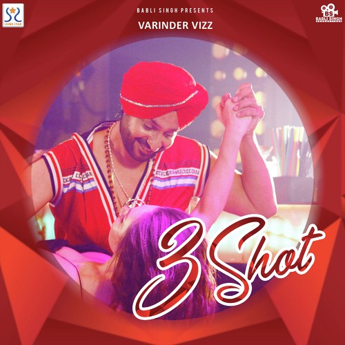 3 Shot by Varinder Vizz - Download on PagalFree
