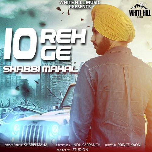 10 Reh Ge by Shabbi Mahal - Download on PagalFree