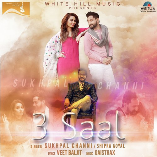 3 Saal by Sukhpal Channi, Shipra Goyal - Download on PagalFree
