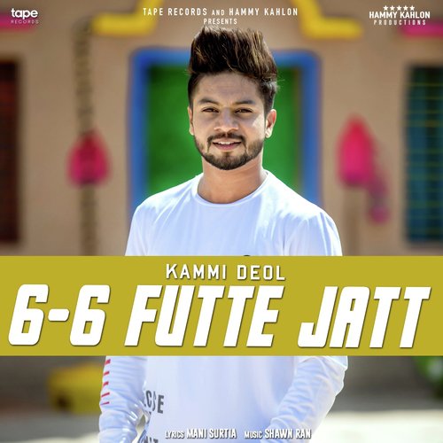6-6 Futte Jatt by Kammi Deol - Download on PagalFree