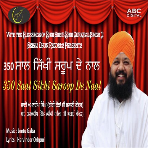 350 Saal Sikhi Saroop De Naal by Bhai Amandeep Singh Ji Bibi Kaulan Ji Wale - Download on PagalFree
