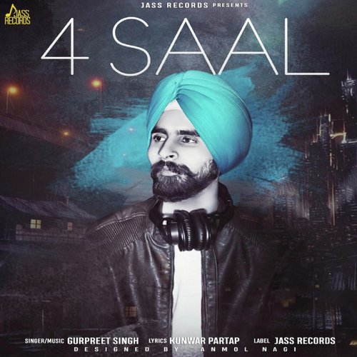 4 Saal by Gurpreet Singh - Download on PagalFree