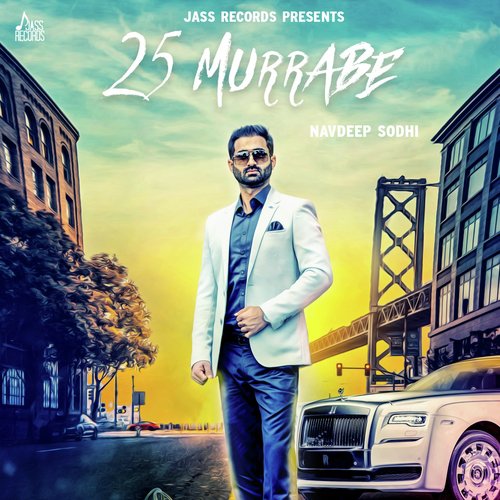 25 Murrabe by Navdeep Sodhi - Download on PagalFree