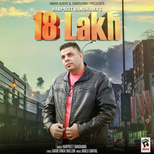 18 Lakh by Harpreet Randhawa - Download on PagalFree