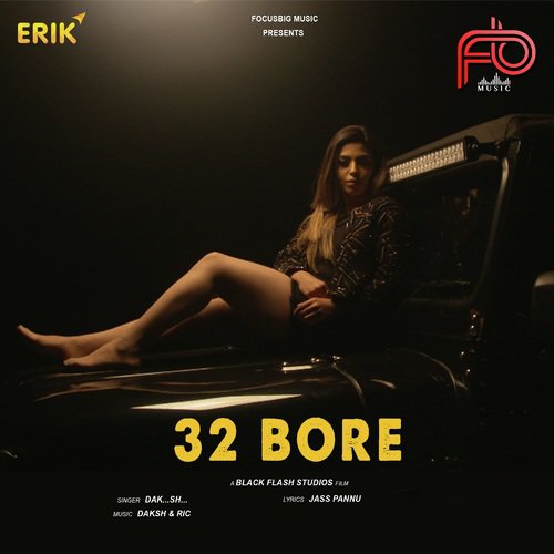 32 Bore by Daksh, Rapper, Ric Roc - Download on PagalFree