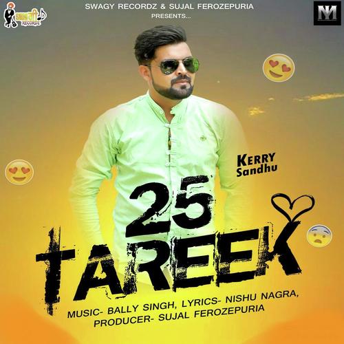 25 Tareek by Kerry Sandhu - Download on PagalFree