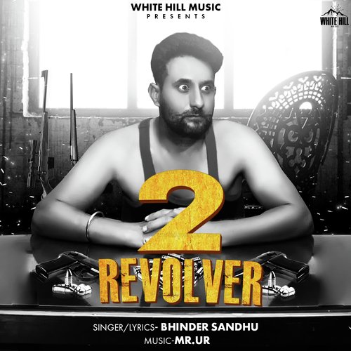 2 Revolver by Bhinder Sandhu - Download on PagalFree