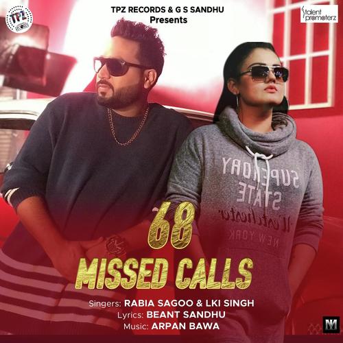 68 Missed Calls by Rabia Sagoo, Lki Singh, Lki Singh - Download on PagalFree