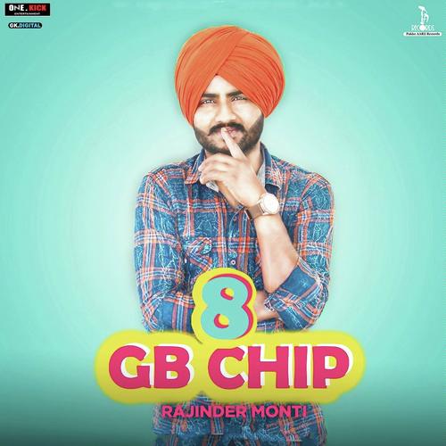 8 Gb Chip by Rajinder Monti - Download on PagalFree