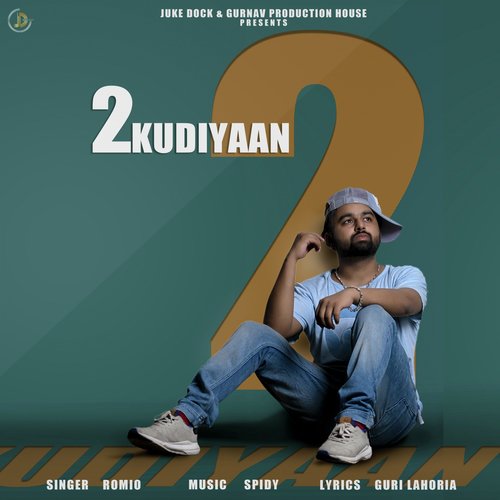 2 Kudiyaan by Romio - Download on PagalFree