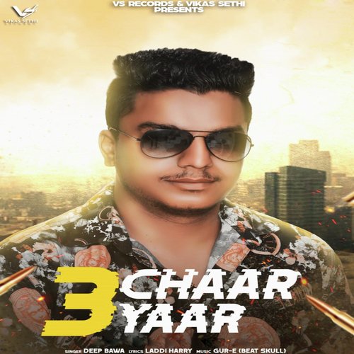 3 Chaar Yaar by Deep Bawa - Download on PagalFree