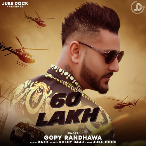 60 Lakh by Gopy Randhawa - Download on PagalFree