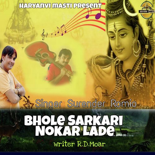 Bhole Sarkari Nokar Lade by Surender Romio - Download on PagalFree