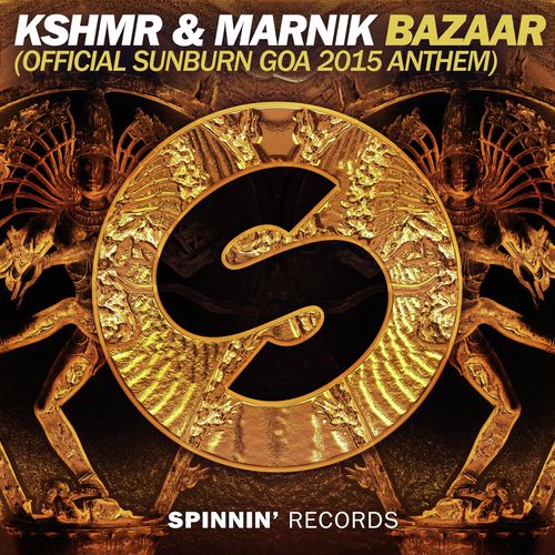 Bazaar (Official Sunburn Goa 2015 Anthem) Extended Mix by KSHMR, Marnik - Download on PagalFree