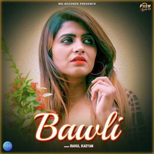Bawli by Rahul Kadyan, Amanraj Gill - Download on PagalFree