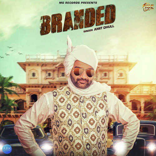 Branded by Amit Dhull - Download on PagalFree