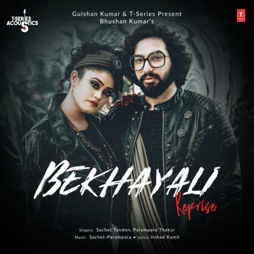 Bekhayali Reprise (From T-Series Acoustics) by Dhvani Bhanushali, Sachet-Parampara - Download on PagalFree