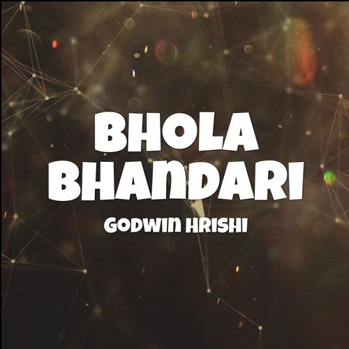Bhola Bhandari by Godwin Hrishi - Download on PagalFree