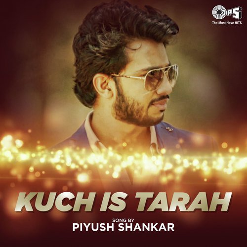 Kuch Is Tarah By Piyush Shankar by Mithoon - Download on PagalFree