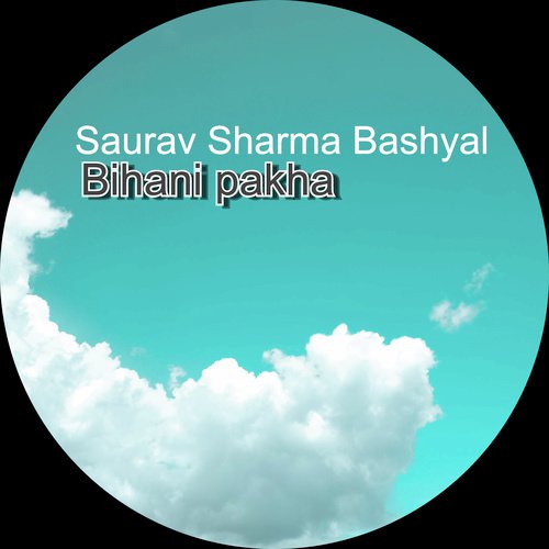 Bihani Pakha by Saurav Sharma - Download on PagalFree