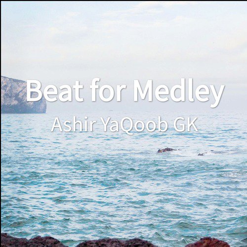 Beat for Medley by Ashir YaQoob GK - Download on PagalFree