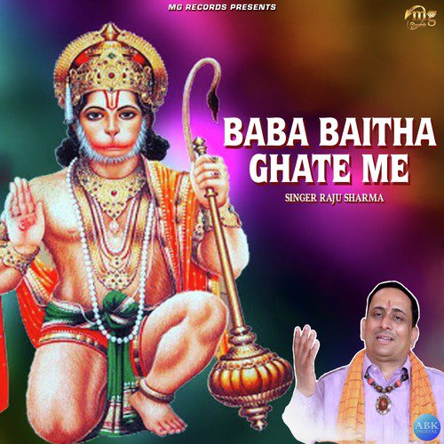 Baba Baitha Ghate Me by Raju Sharma - Download on PagalFree