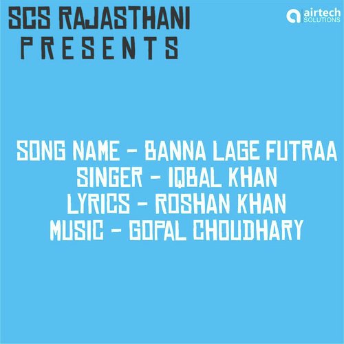 Banna Lage Futraa by Iqbal Khan - Download on PagalFree