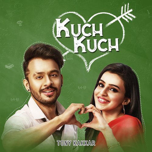 Kuch Kuch by Tony Kakkar - Download on PagalFree