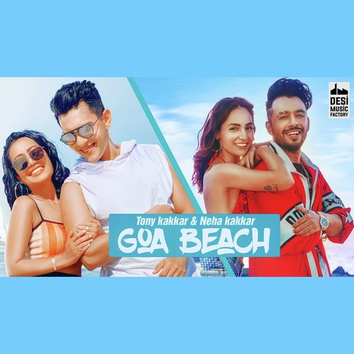 Goa Beach by Tony Kakkar - Download on PagalFree
