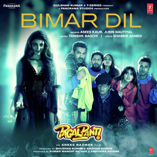 Bimar Dil (From Pagalpanti) by Jubin Nautiyal, Tanishk Bagchi, Asees Kaur - Download on PagalFree