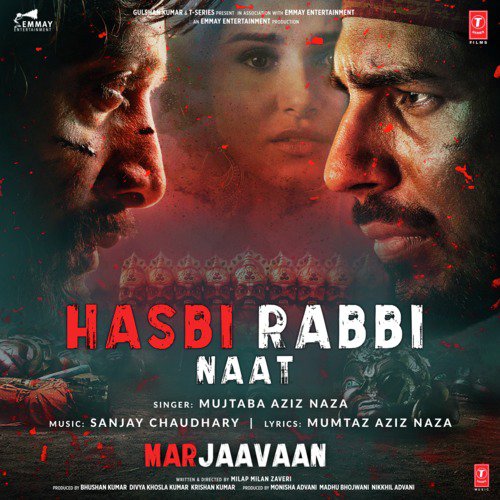 Hasbi Rabbi Naat (From Marjaavaan) by DJ Kiran Kamath, Sachin Sanghvi, B Praak, Jigar Saraiya - Download on PagalFree